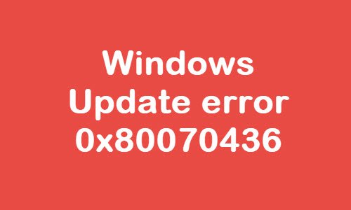Erreur de mise à jour Windows 0x80070436
