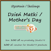 http://studio75pl.blogspot.com/2019/05/wyzwanie-majowe-dzien-matki-mothers-day.html