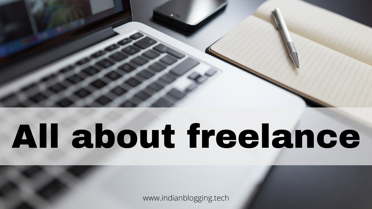 Freelancing : expectations vs reality - #indianblogging