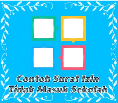 Surat Izin Tidak Masuk Sekolah ( Kumpulan Contoh Terbaik ) Surat Izin Tidak Masuk Sekolah ( Kumpulan Contoh Terbaik )
