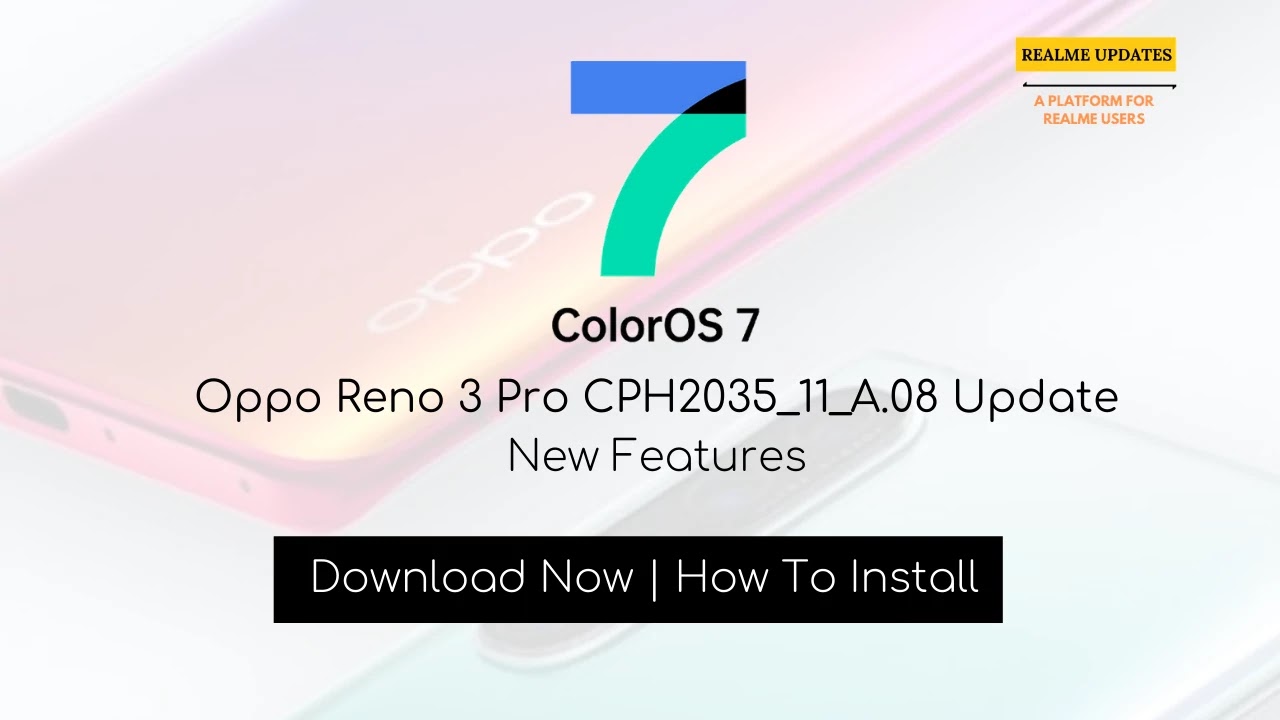 Oppo Reno 3 Pro March 2020 Security Patch Update Started Rolling Out [CPH2035_11_A.08] - Realme Updates