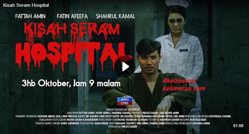 Kisah Seram Hospital Lakonan Lakonan Fattah Amin, Fatin Afeefa