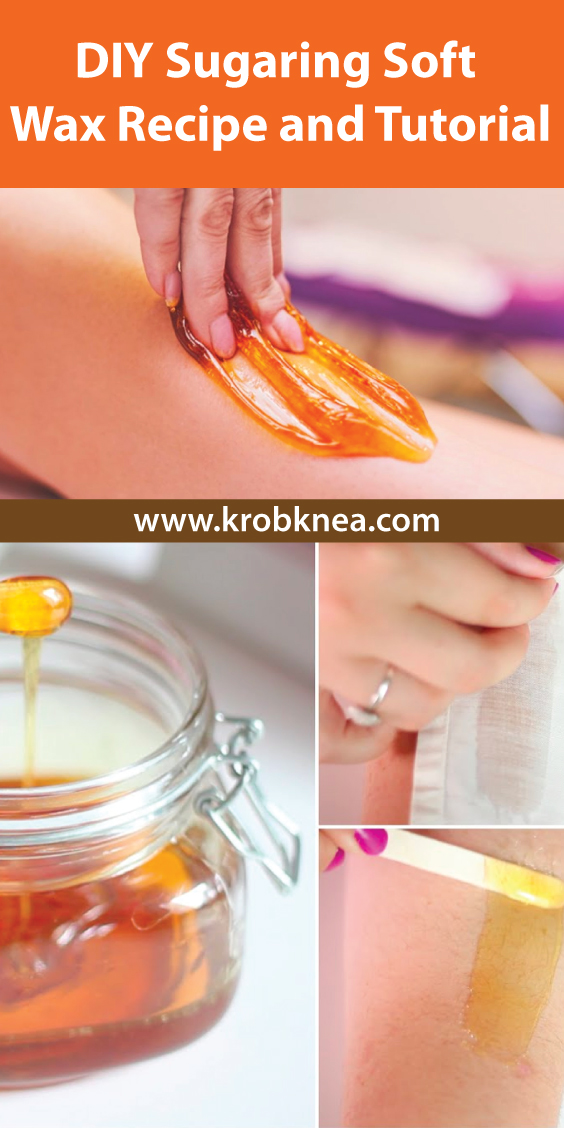 DIY Sugaring Soft Wax Recipe and Tutorial KrobKnea