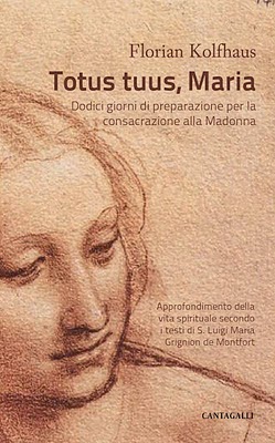 Totus tuus, Maria di Florian Kolfhaus