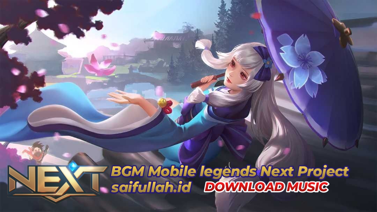 BGM Next project mobile legends