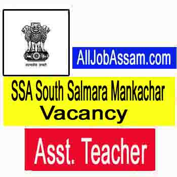 SSA South Salmara Mankachar Recruitment 2020