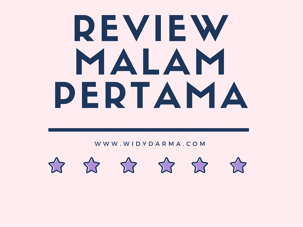 Widy Darma Review Malam Pertama Lah Hahahaha