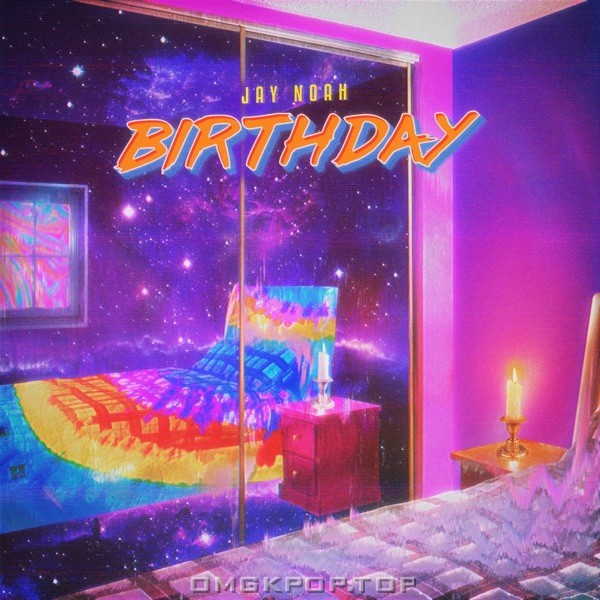 JAY NOAH – Birthday – Single
