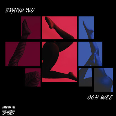 Brand Nu – Ooh Wee "Video"