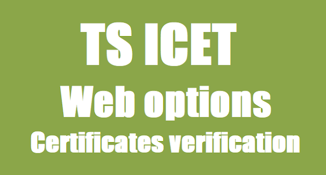 TS ICET Web Options Entry-Certificates verification for MBA,MCA Admissions 2019 TS ICET Web Options, TSICET Certificates verification