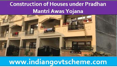 Counstruction of Houses under PMAW