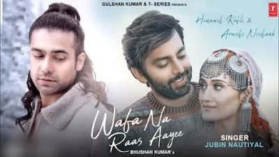 Wafa-Na-Raas-Aayi-Jubin-Nautiyal-Lyrics