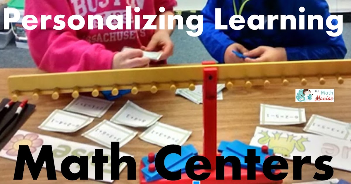 Personalizing Learning With Math Centers Weluma