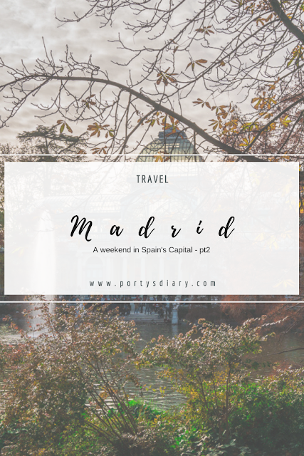 A weekend in Madrid - part 2 -  What I visited in just one day while in Madrid, Spain.
