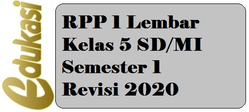RPP 1 Lembar Kelas 5 SD/MI Semester 1 Revisi 2020 RPP 1 Lembar Kelas 5 SD/MI Semester 1 Revisi 2020