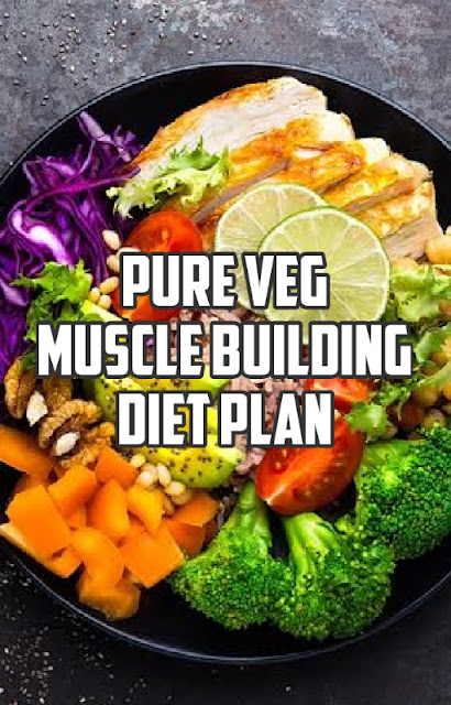Pure-Vegetarian-Muscle-Building-Diet-Plan