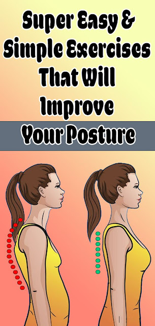 Super Easy And Simple Exercises That Will Improve Your Posture