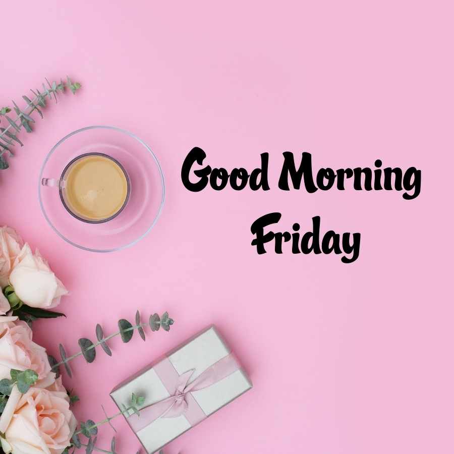 good morning wishes friday