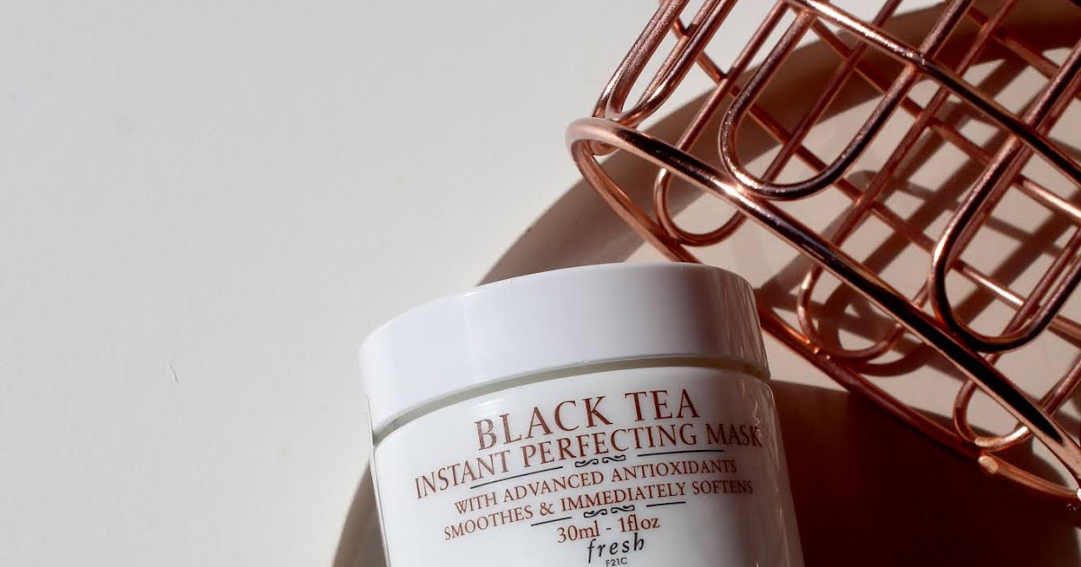 Review Fresh Black Tea Instant Perfecting Mask