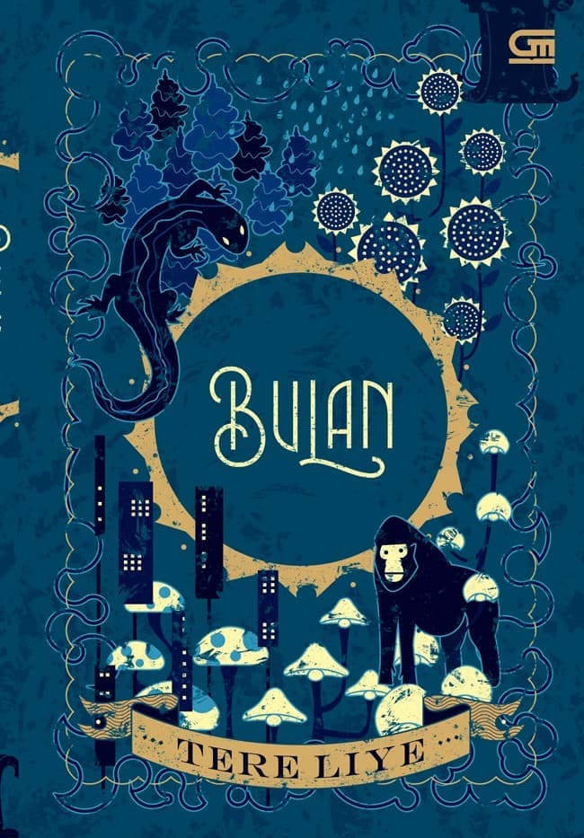 Sinopsis dan EBook Novel &quot;BULAN&quot; karya Tere Liye Perpus