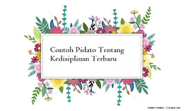 Contoh Pidato Tentang Kedisiplinan Terbaru Kumpulan Pidato Jago Berpidato Apa Yang Kamu Cari Ada Disini Contoh Pidato Tentang Kedisiplinan Terbaru Kumpulan Pidato Jago Berpidato Apa Yang Kamu Cari Ada Disini