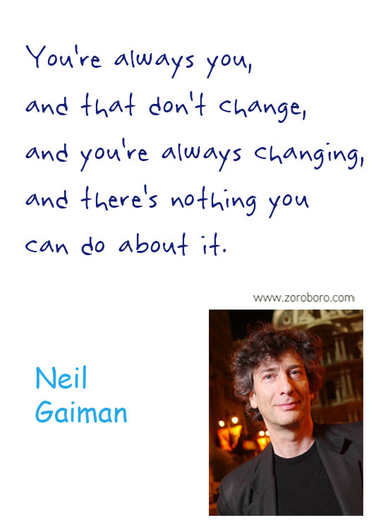 Neil Gaiman Quotes. Neil Gaiman Love Quotes, Neil Gaiman Books, Neil Gaiman Reading Quotes, Neil Gaiman Life Quotes, Mind Quotes, Neil Gaiman Stories, Neil Gaiman Inspirational Quotes.