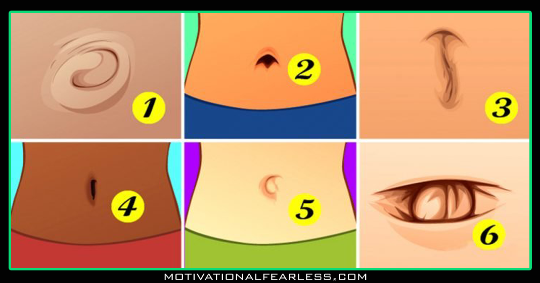 The shape of your belly button says extraordinary things about your personality Motivational