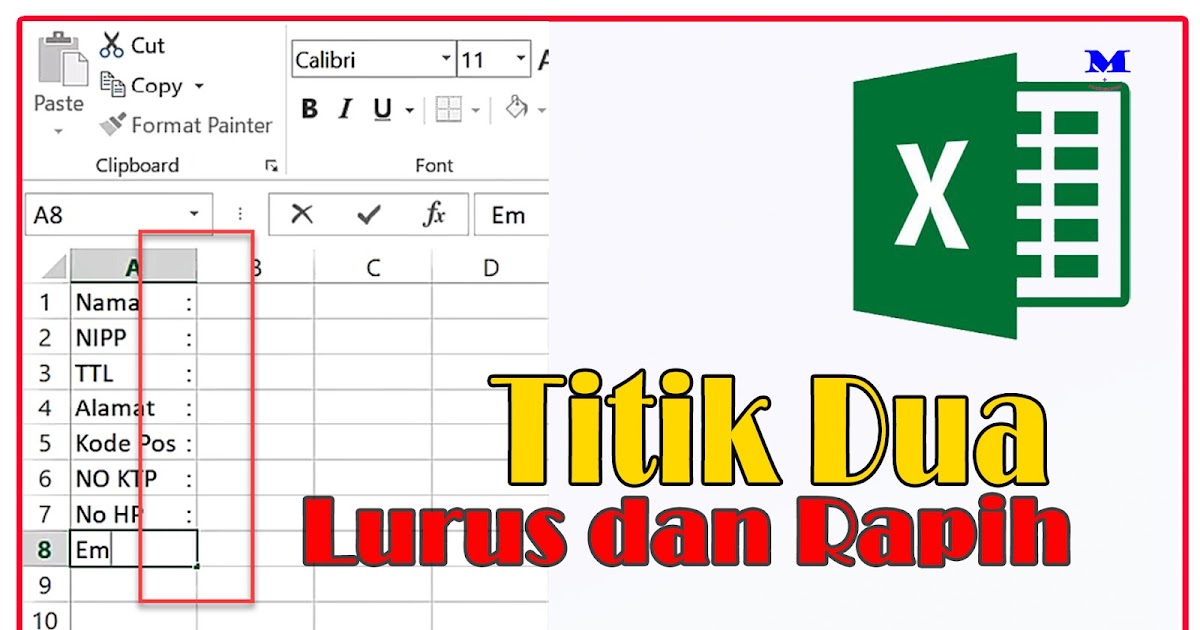 Cara membuat tanda titik dua rapih dan lurus saat menggunakan excel