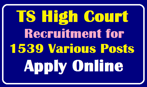 Telangana High Court Recruitment for Various Vacancies 1539 posts Apply Online /2019/08/Telangana-High-Court-Recruitment-for-Various-Vacancies-1539-posts-Apply-Online.html
