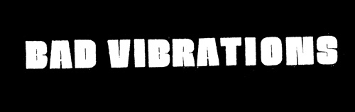 Bad Vibrations Records