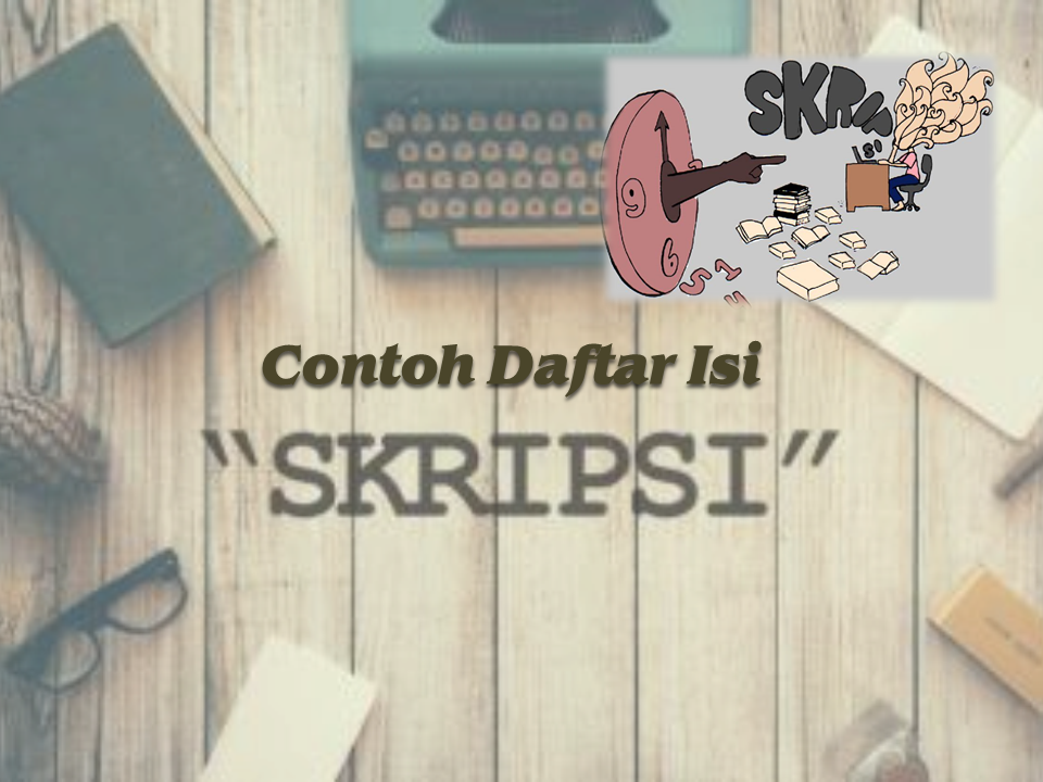 Contoh daftar isi skripsi Contoh Daftar Isi Skripsi