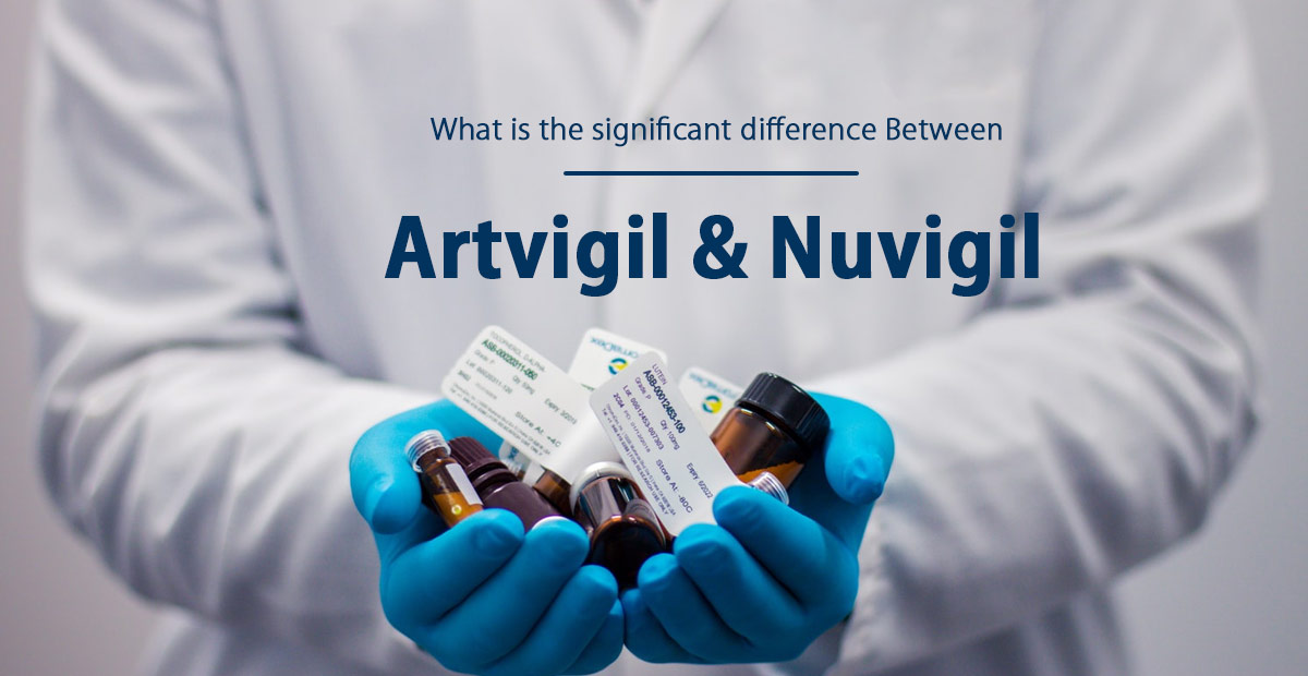 Artvigil Vs Nuvigil Which is a better sleep aid med for you?