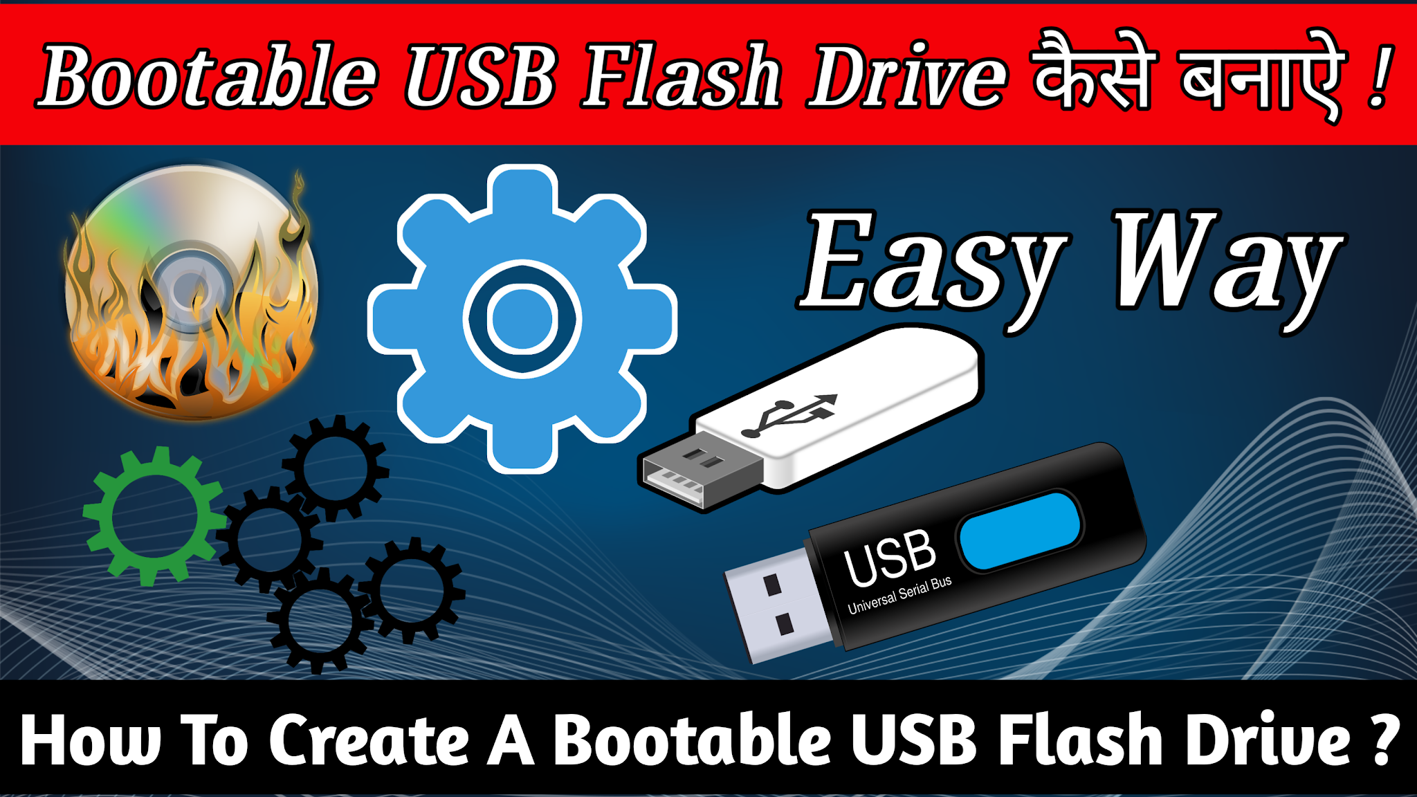 How To Create A Bootable Usb Flash Drive