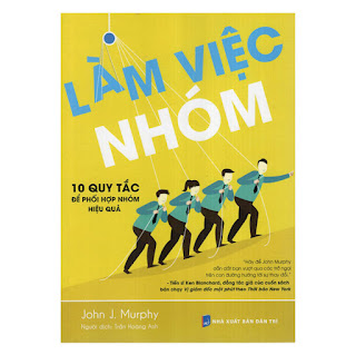 Làm Việc Nhóm - 10 Qui Tắc Để Phối Hợp Nhóm Hiệu Quả ebook PDF-EPUB-AWZ3-PRC-MOBI