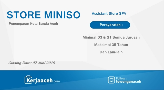 Lowongan Kerja Aceh Terbaru 2019 D3 dan S1 Gaji di atas 4 Juta Assistant SPV di Store MINISO Kota Banda Aceh