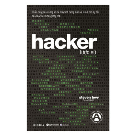 Hacker Lược Sử (Tái Bản 2018) - (Cuốn sách Dành Cho Những Kẻ Mê Máy Tính ) ebook PDF EPUB AWZ3 PRC MOBI