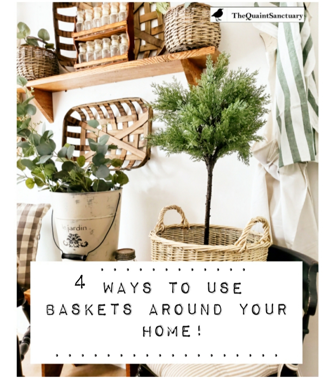 The Quaint Sanctuary { 4 Ways to Use Baskets in Your Home }