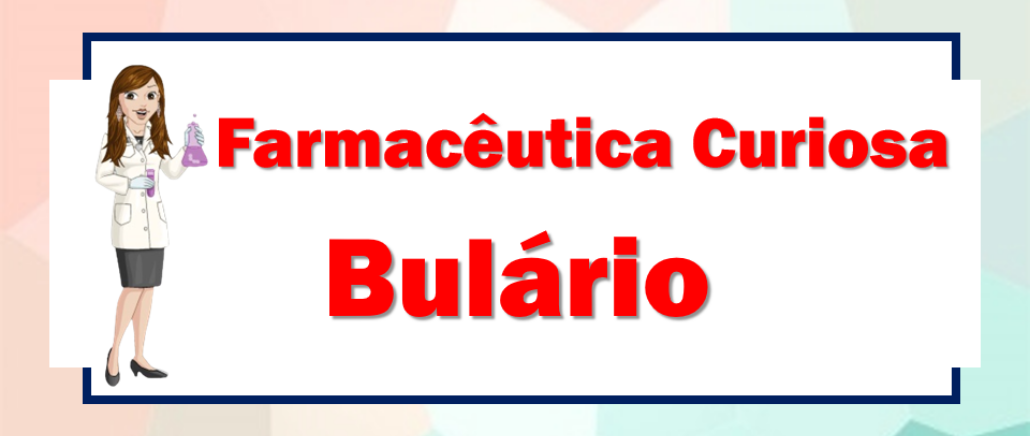 Bulário da Farmacêutica Curiosa