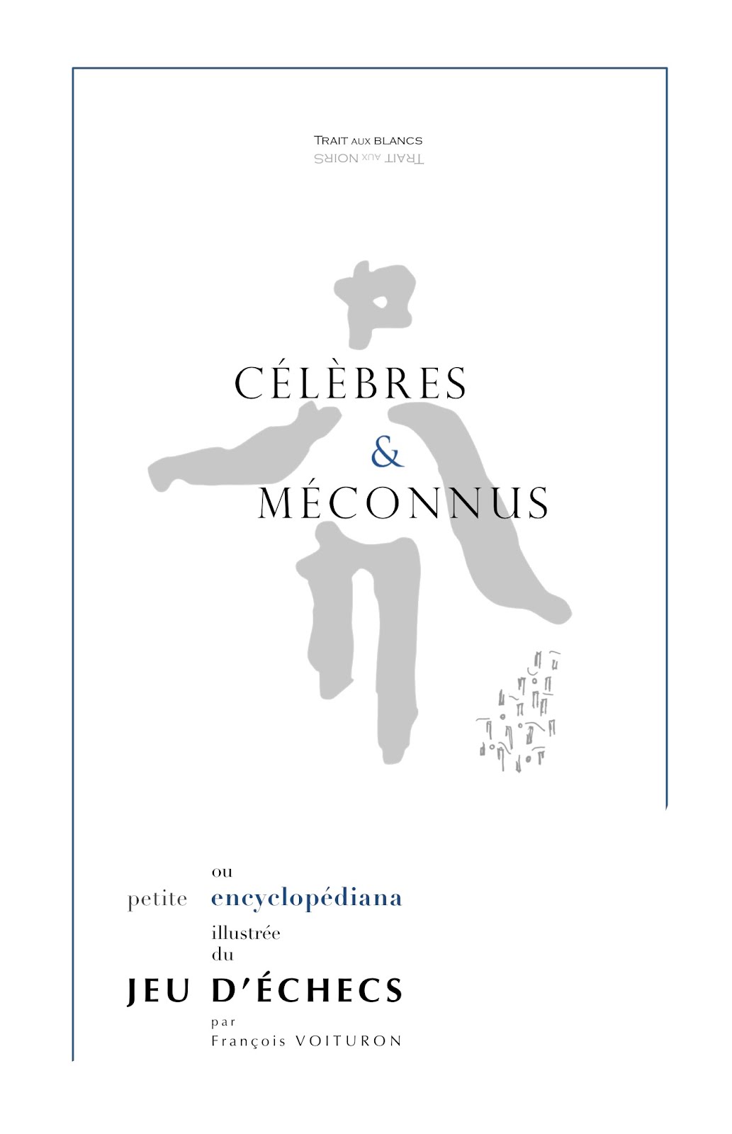 LIVRE : Célèbres et méconnus