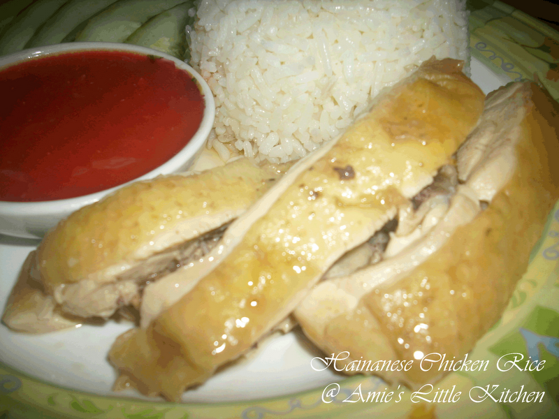 AMIE'S LITTLE KITCHEN: Hainanese Chicken Rice