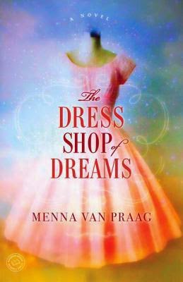 Review: The Dress Shop of Dreams by Menna van Praag (audio)