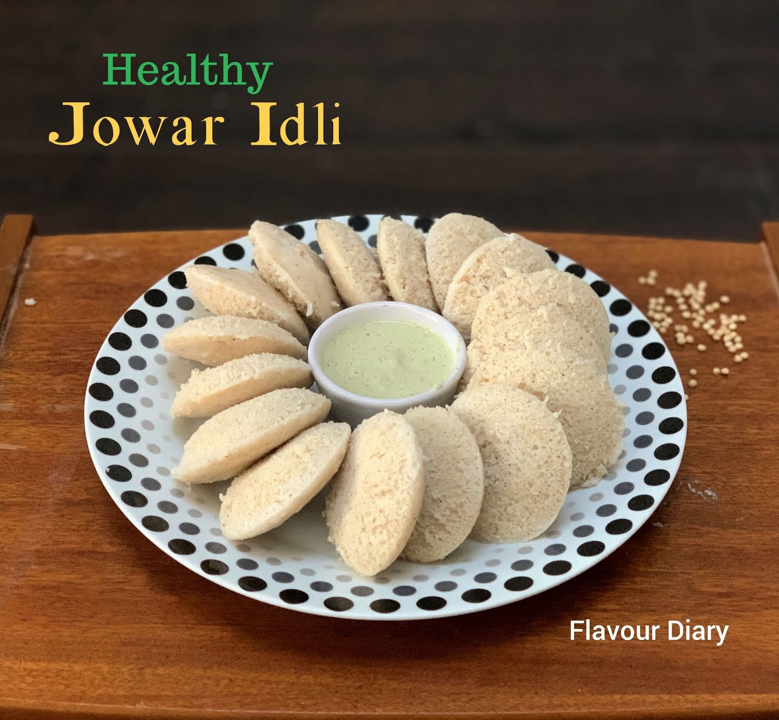 Flavour Diary: How to make Healthy Sorghum Jowar Idli Recipe in mixie ...