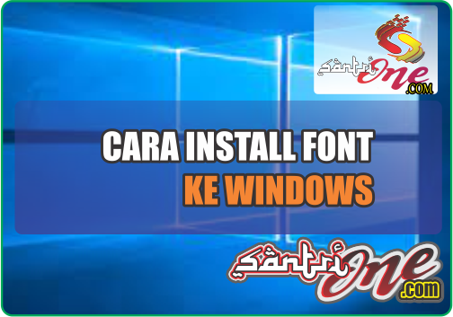 cara install font ke windows cara install font ke windows