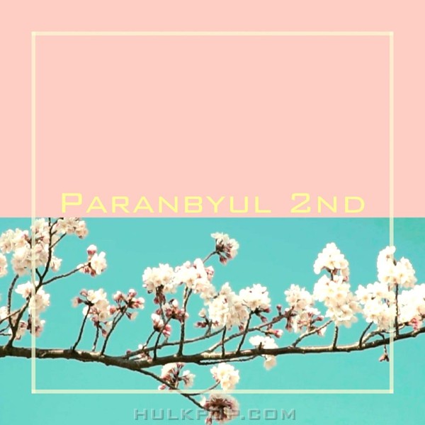 Paran Byul – 우리=봄 – Single
