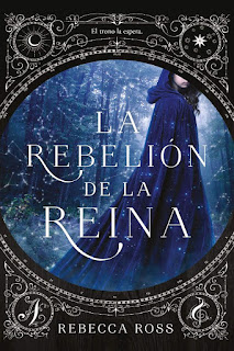 La rebelión de la reina | La rebelión de la reina #1 | Rebecca Ross