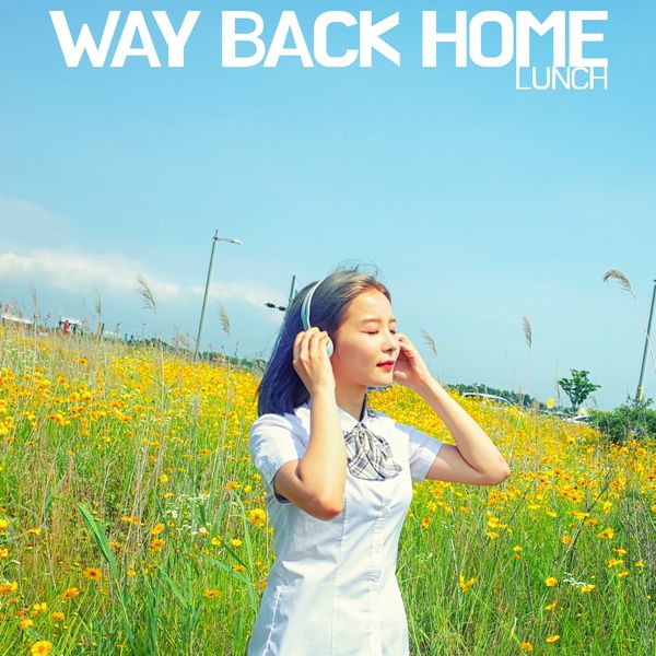 LUNCH – Way Back Home – Single