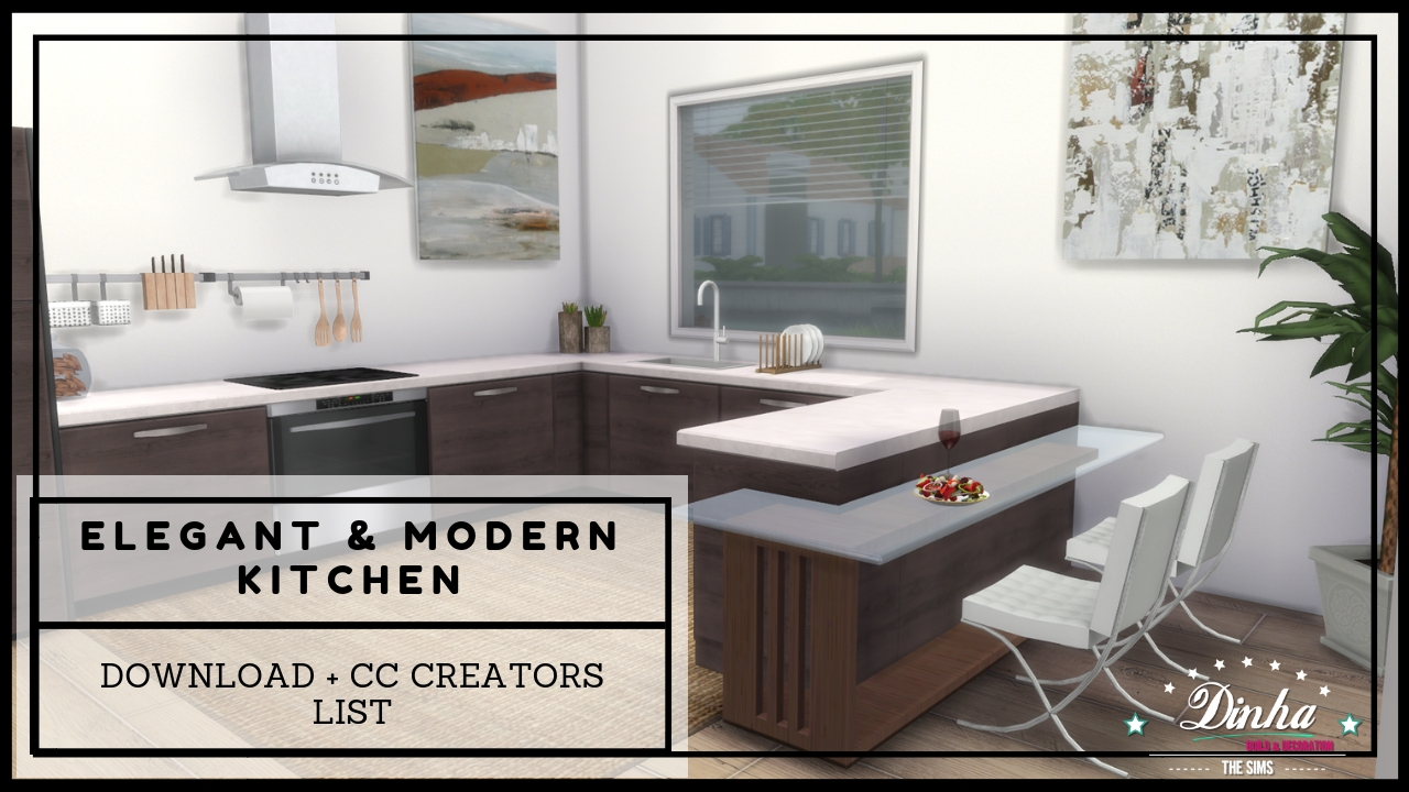 ELEGANT & MODERN KITCHEN + DOWNLOAD + TOUR + CC CREATORS The Sims 4