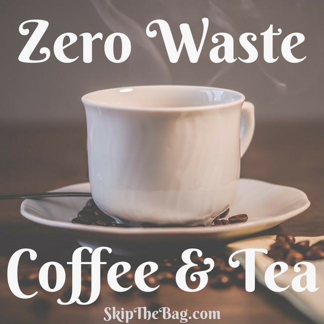 Skip The Bag Zero Waste Coffee and Tea