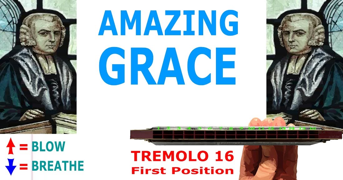 Harmonica TABS for Amazing Grace Tremolo 16 First Position