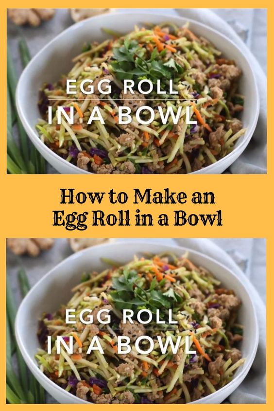 How To Make an Egg Roll in a Bowl Secret Delicious Recipes Foods
